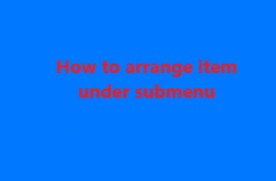 Arrange items under subbranch